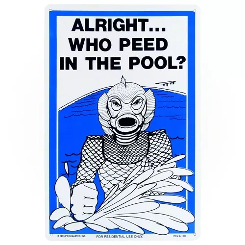 Poolmaster Alright... Who Peed In The Pool Sign 41330