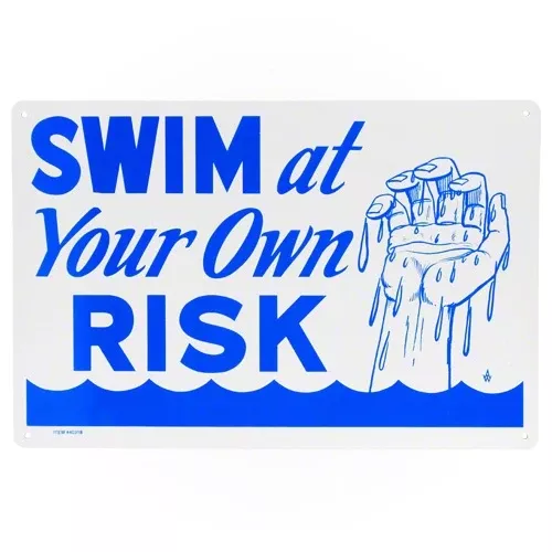 Poolmaster Swim At Your Own Risk Sign 40318